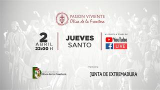 Jueves Santo - Pasión Viviente de Oliva de la Frontera