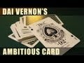ダイ・バーノンのアンビシャス・カード　Dai Vernon's Ambitious Card