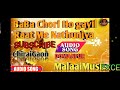 Baba chori ho gai raat mein nathuniya dj remix songs excellentdjmixing