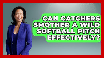 Can Catchers Smother A Wild Softball Pitch Effectively? - Softball Basics and Beyond