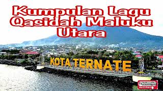 Kumpulan Lagu Qasidah Maluku Utara || kota ternate