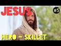 JESUS HERO SKILLET 5