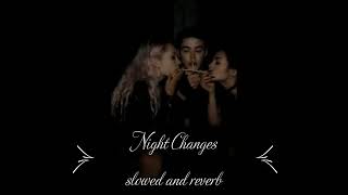 Night Changes - One Direction | Slowed and Reverb