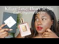 Kilian Love Don't be Shy Perfume Unboxing and Review | Rihanna's favorite Perfume?