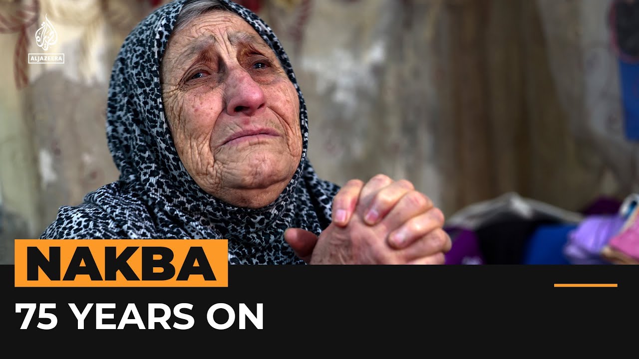 الفلسطينيون يروون تجربتهم مع النكبة بعد مرور 75 عاماً | قناة الجزيرة الإخبارية