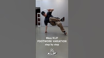 Bboy KLIF | FOOTWORK VARIATION stepbystep  #footwork #variation #tutorial  #breaking #bboy #bboyklif