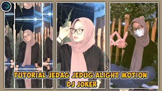 Tutorial Jedag Jedug Alight Motion || Dj Old Joker