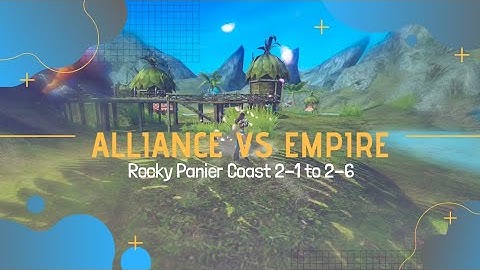 AxE: Alliance vs Empire Gameplay | Rocky Panier Coast Part 1