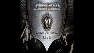 Armored Saint reveal details for new CD/DVD, &#39;Symbol of Salvation Live&#39; + live video released!