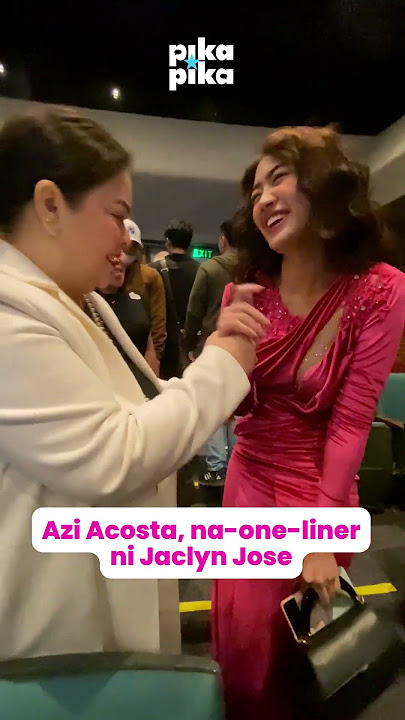 Azi Acosta, na-one-liner ni Jaclyn Jose