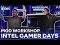 Mod Workshop x Intel Gamer Days 2022 Ep 43 | Intel Gaming