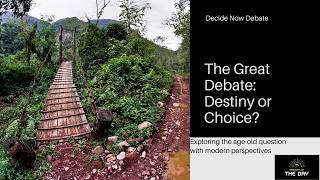 Life: Predestination vs. Free Will - You Decide