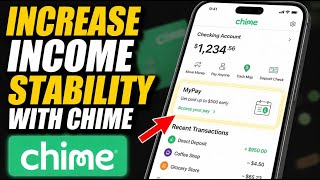 How to increase income stability with Chime - Complete Guide