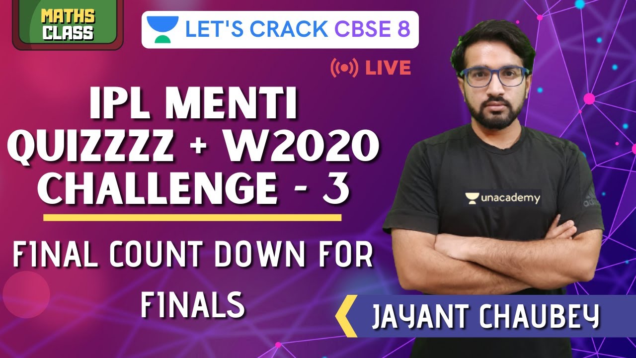 IPL MENTI QUIZZZZZZ + W2020 Challenge - 3 | Mathematics | 8th CBSE | Jayant Chaubey