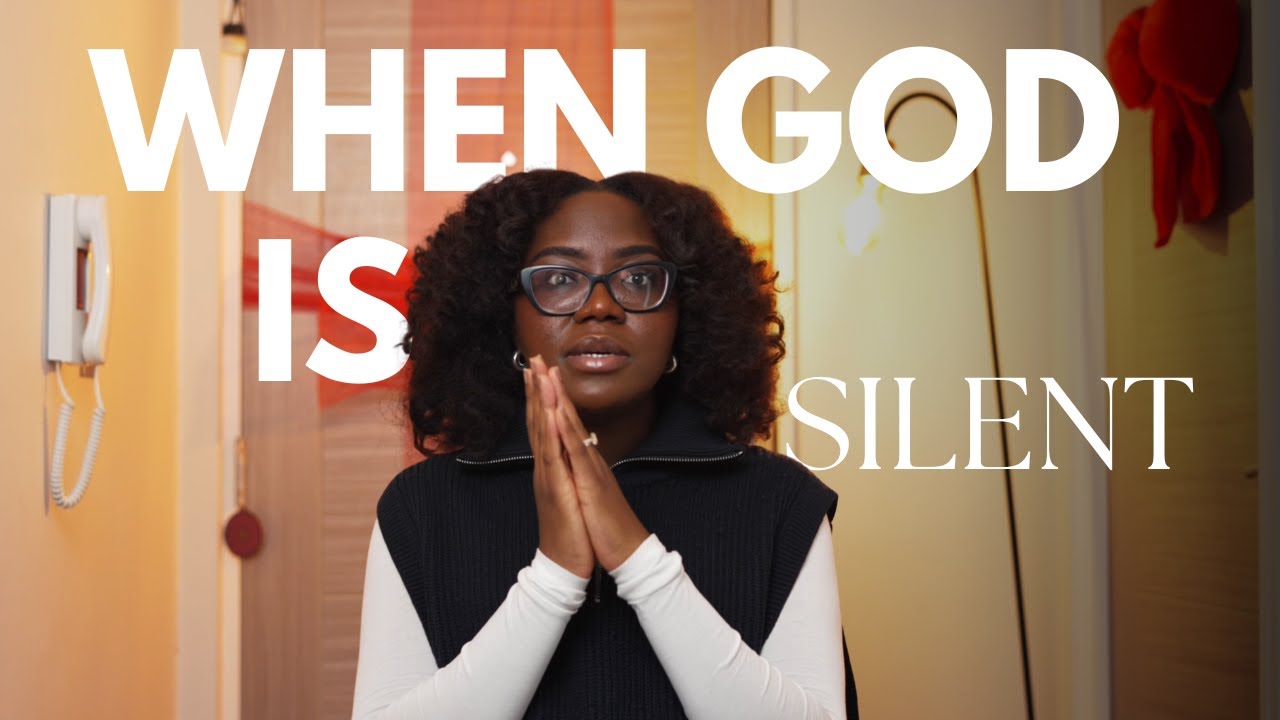 When God is silent | Understanding the Father heart of God