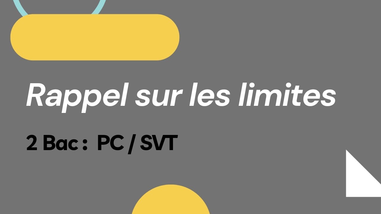 Rappel sur les limites / 2 Bac : PC , SVT