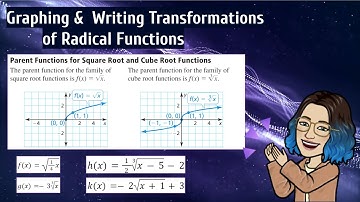Graphing & Writing Transformations of Radical Functions