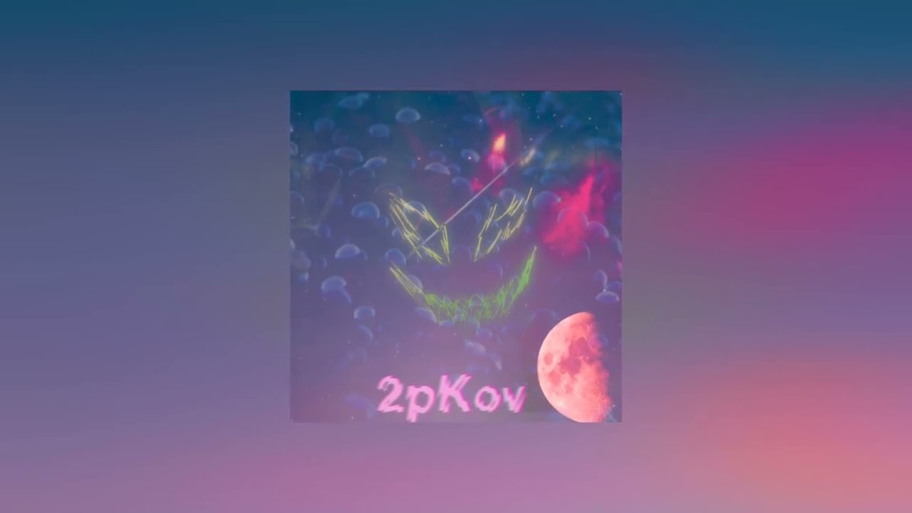 2pKov - Atmospheric Phonk