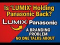 Is “Lumix” Holding Panasonic Back? | A Branding Problem No One Talks About