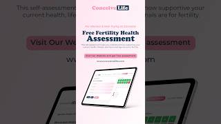 Free Fertility Health Assessment for both women and men trying to conceive.