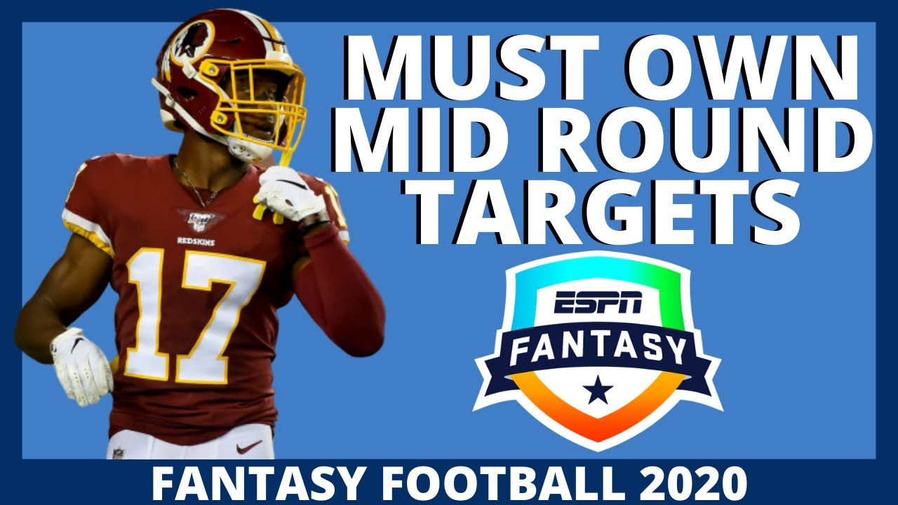 2020 Fantasy Football - MUST OWN Mid Round Picks - Value Picks