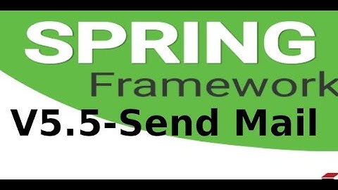 Spring MVC - V55 -  Cấu hình và thực hiện gửi email trong Spring Boot