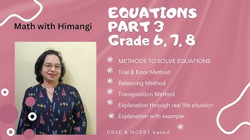 Solving Equations by Trial & Error, Balancing and Transposition method. Equation Tricks. Grade 6,7,8