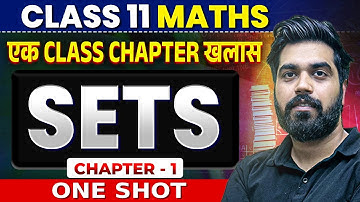 Sets Class 11 One Shot | Class 11 Maths Chapter 1 Full Chapter Explanation | By Gagan Makkar Sir