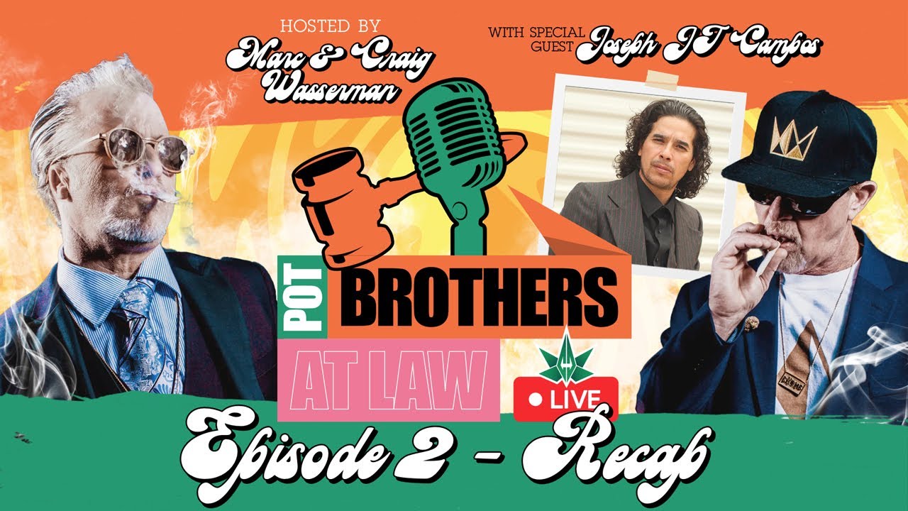 Pot Brothers at Law | Episode 2 Feat. Joseph JT Campos