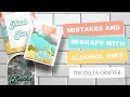 Mishaps and Mistakes with Alcohol Inks