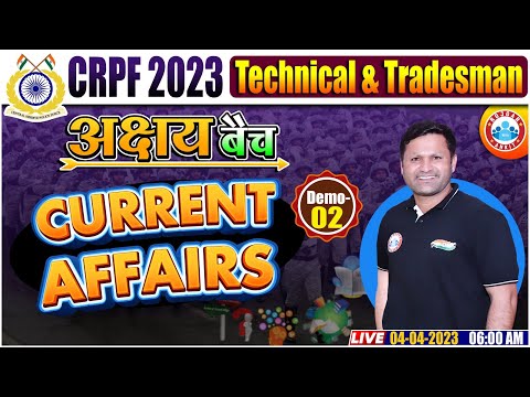 CRPF Technical Current Affairs Class | CRPF Tradesman Current Affairs Class | अक्षय बैच DEMO Class