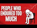 Psychology of People Who Have Gone Through Too Much