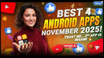 Top 4 Best Android & iOS Apps of November 2025! 🚀 TransformYour MobileExperience | MustTry New Apps!