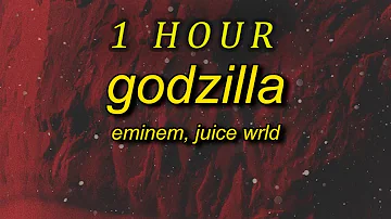 [1 Hour🕐 ] Eminem - Godzilla TikTokOsu Version (Lyrics) ft Juice WRLD