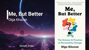 How to Truly Change: *Me, But Better: The Science and Promise of Personality Change