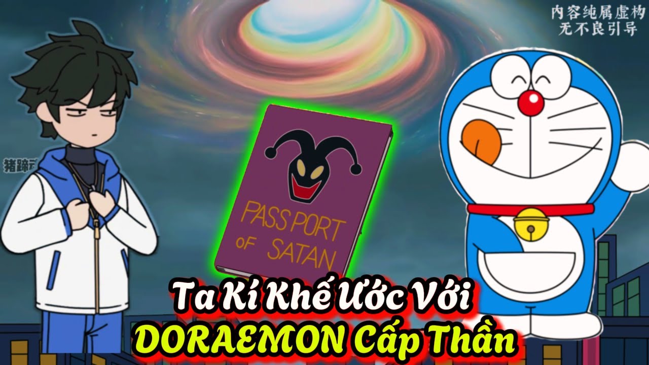 Ta Kí Khế Ước Với Doraemon Cấp Thần