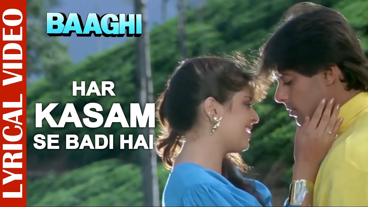 Har Kasam Se Badi Hai   Lyrical Video  Salman Khan  Nagma  Baaghi  90s Hindi Romantic Song