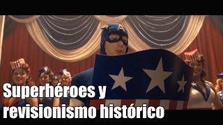 Superhéroes y revisionismo histórico