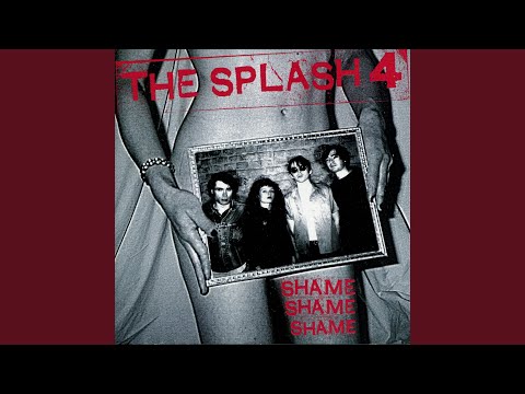 The Splash Four — Kick Her in the Dirt