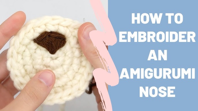 How To Embroider Amigurumi Faces - Critter Crochet