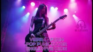 VIERRA PERIH POP PUNK COVER ENGLISH VERSION