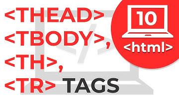#10 Table & its children Tags In HTML | How To Create Tables | Learn HTML | HTML Tutorial
