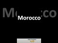 How to Pronounce Morocco