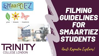 Filming Guidelines for Trinity College London's Speech & Drama Exams | For Smaarties Students