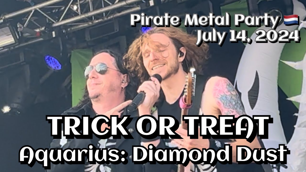 Trick or Treat - Aquarius: Diamond Dust @Pirate Metal Party, Helmond, NL🇳🇱 July 14, 2024 LIVE HDR 4K