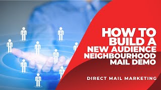 Building A New Audience - Neighbourhood Mail Demo