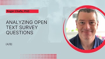 Analyzing Open Text Survey Questions