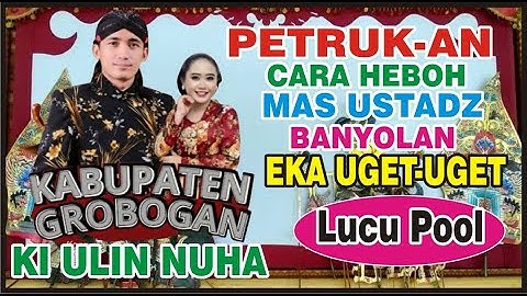 PETRUK-AN GAYA KI ULIN NUHA DAN EKA UGET-UGET BIKIN GREGET NONTON FULL NGAKAK POOL GOYANG GROBOGAN