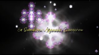 🎼Be Svendsen - Ayawake Scarecrow