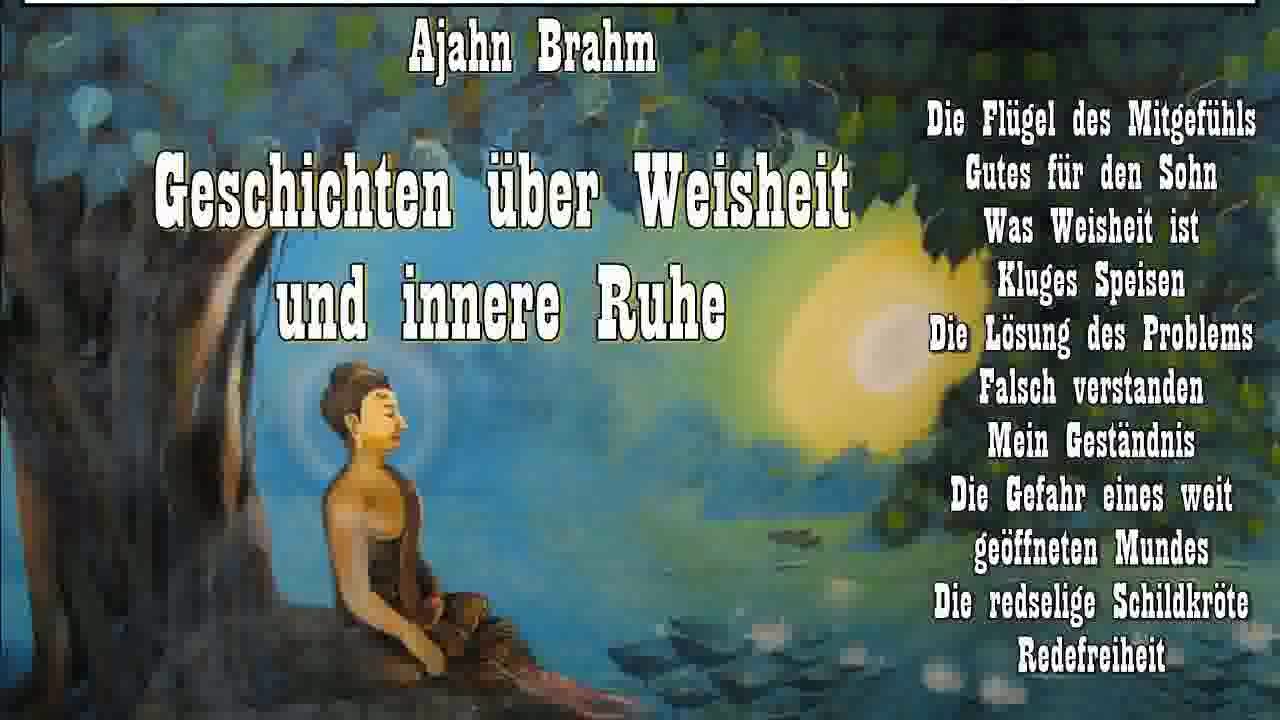 Update Geschichten über Weisheit und innere Ruhe - Ajahn Brahm
